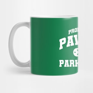 Property of Pawnee Parks Dept Mug